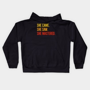 She Came She Saw She Mastered Kids Hoodie